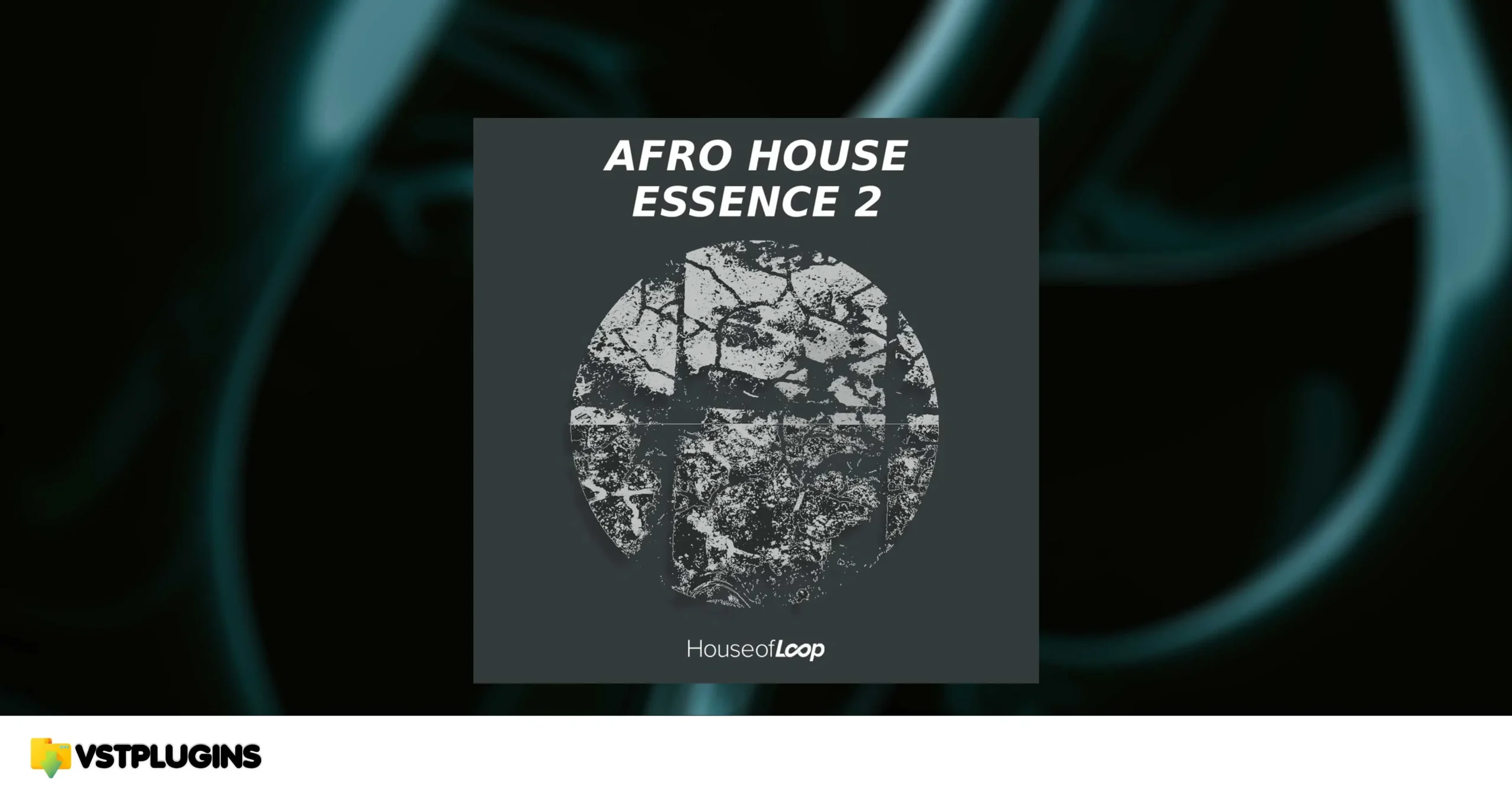 House Of Loop – Afro House Essence Vol.2 (MiDi, WAV, BATTERY, EXS24, KONTAKT, NNXT)