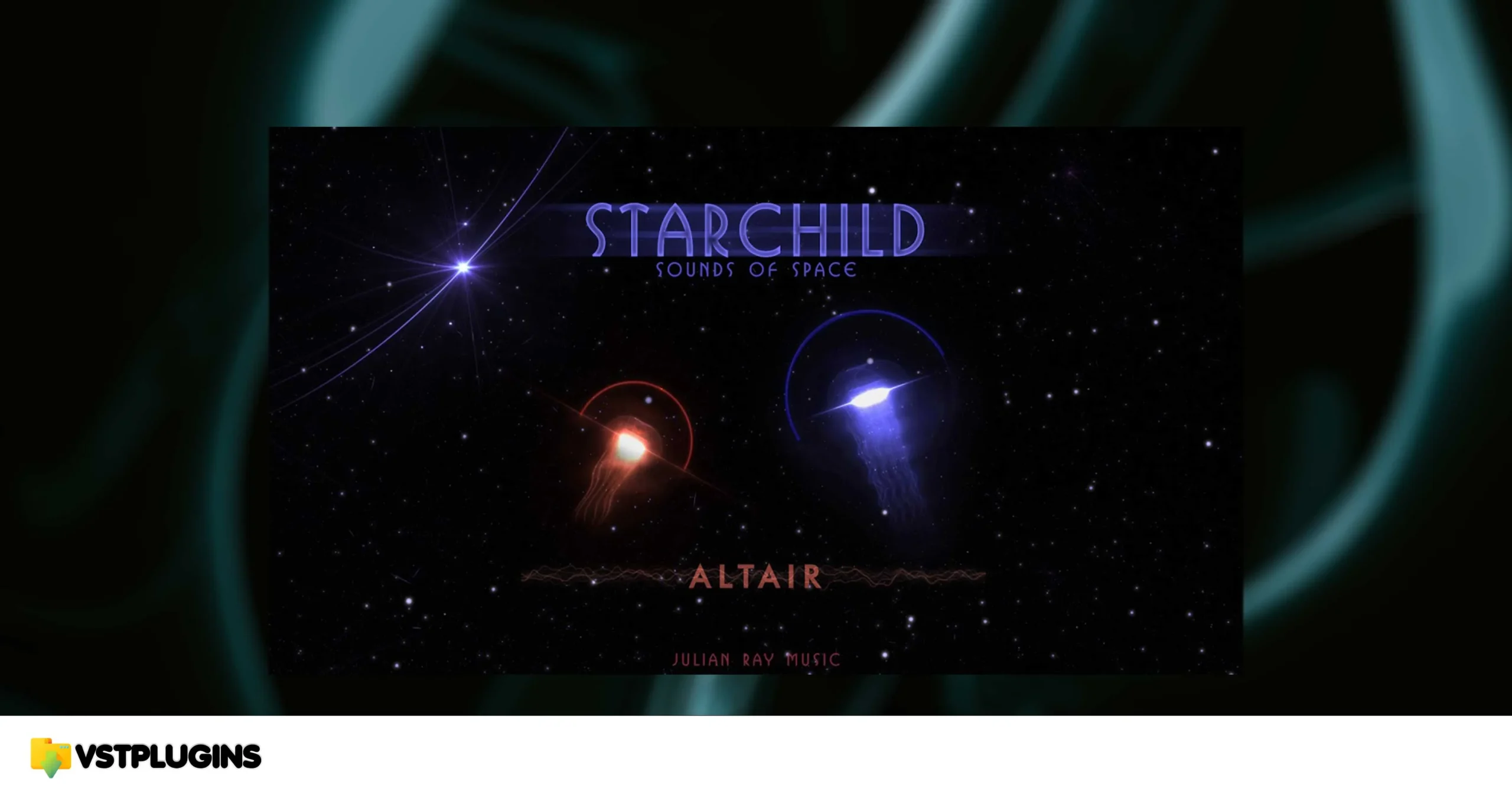 Julian Ray Music – Starchild (KONTAKT)