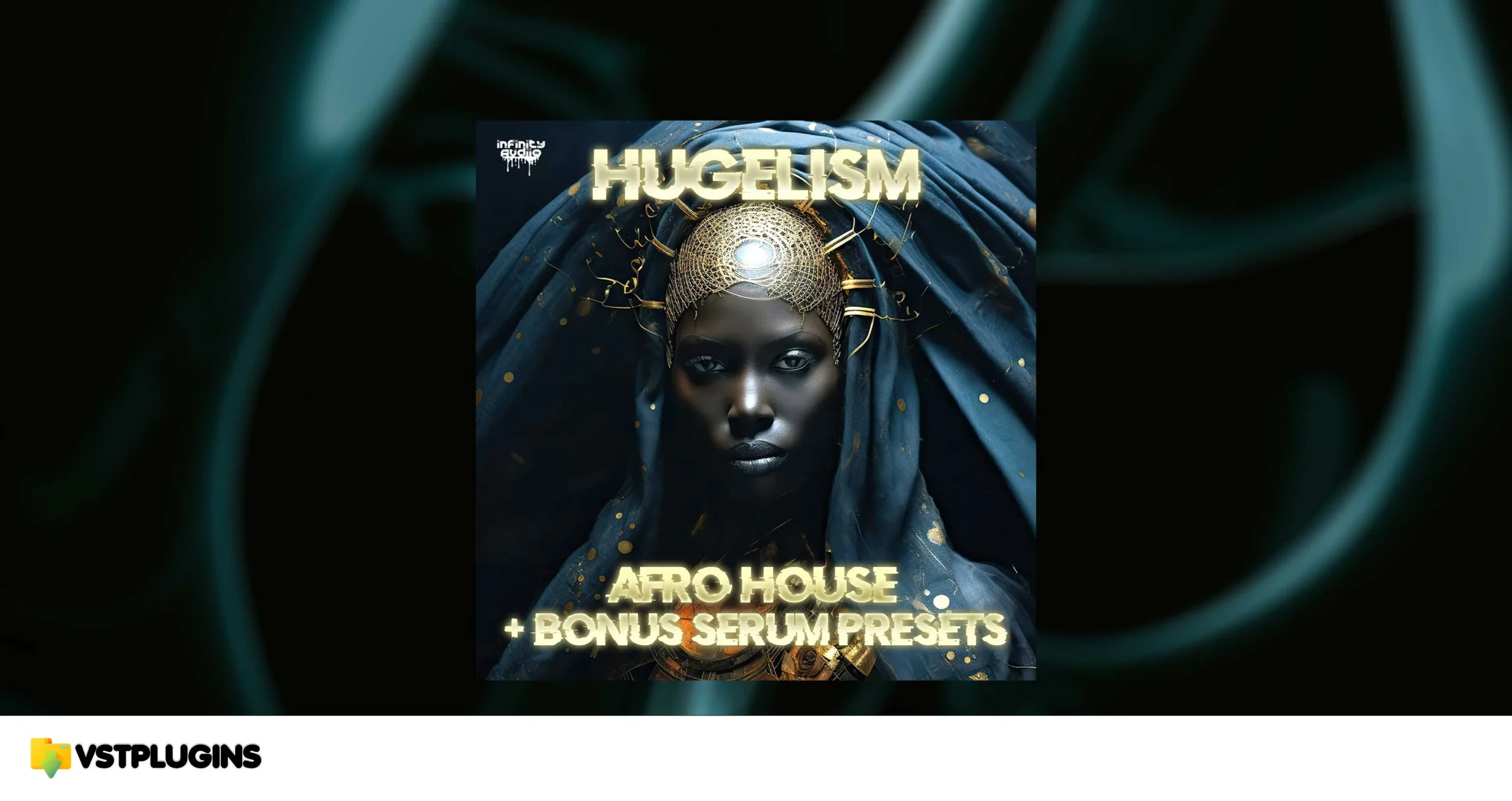 Infinity Audio – Hugelism – Afro House + Bonus Serum Presets (MiDi, WAV, Serum Presets)