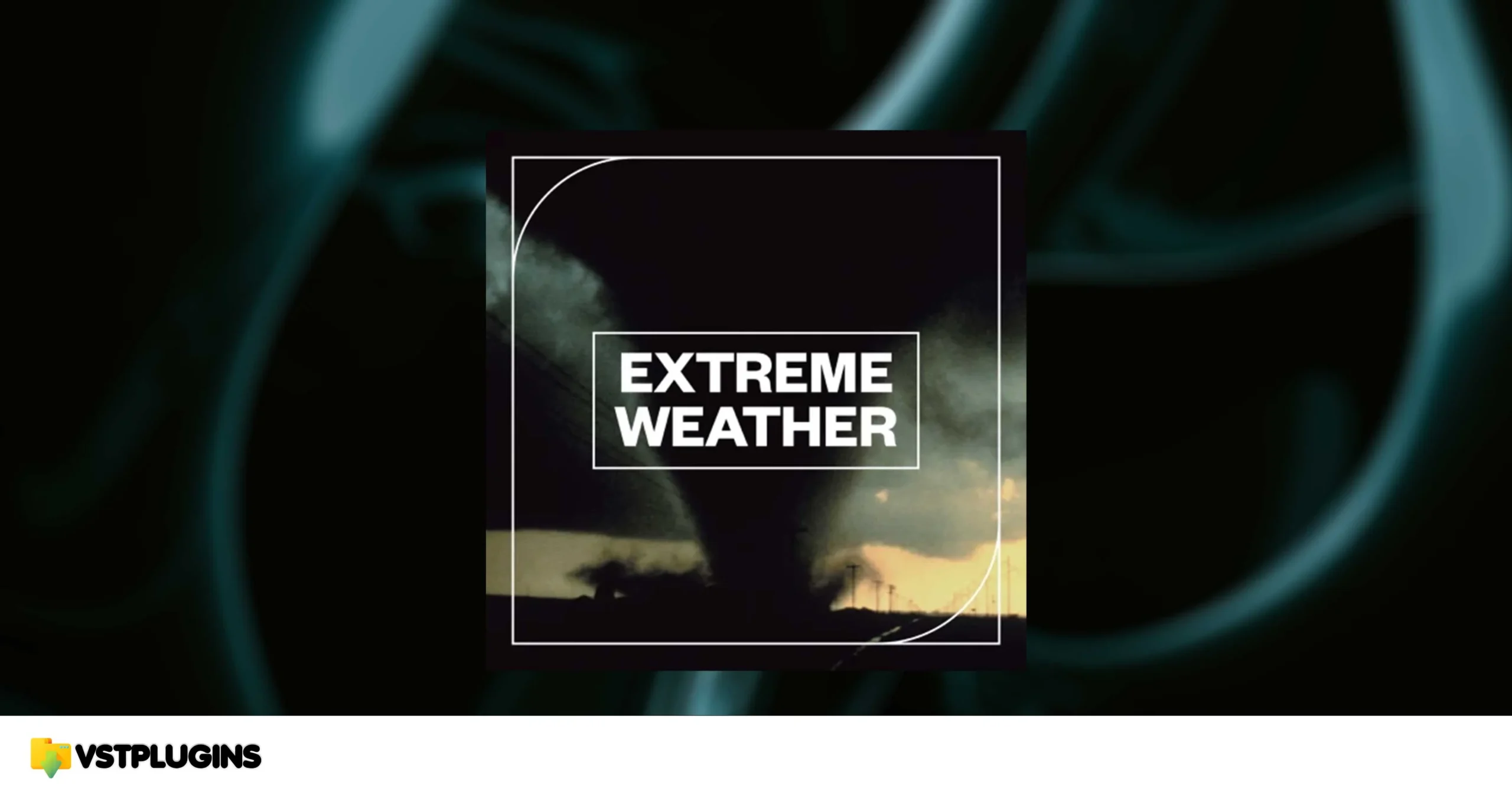 Blastwave FX – Extreme Weather (WAV)